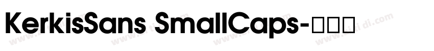 KerkisSans SmallCaps字体转换 KerkisSans SmallCaps字体转换